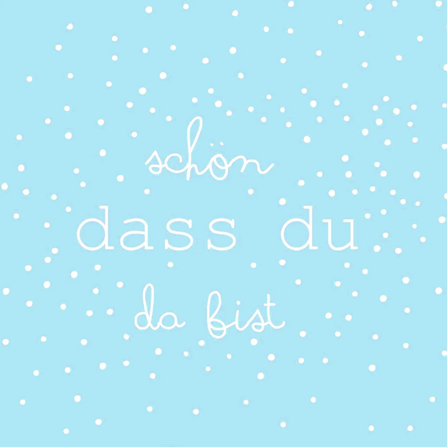 Räder SERVIETTE "SCHÖN, DASS DU DA BIST"
